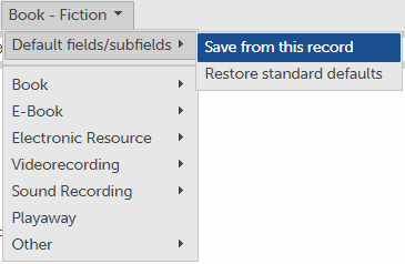 Default fields/subfields menu